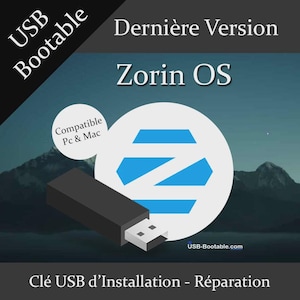 May include: A black USB drive with a white USB connector is shown next to a white circle with a blue geometric design. The text "Zorin OS" is above the circle, with "Dernière Version" above it. The text "USB Bootable" is in the upper left corner.