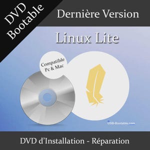 Può includere: Un DVD con l'etichetta "DVD Bootable" con il testo "Dernière Version Linux Lite." Include un disco argentato e un cerchio bianco con una grafica di piuma gialla. Il testo indica la compatibilità con PC e Mac. Il testo in basso recita "DVD d'Installation - Réparation."