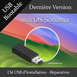 Può includere: Un'unità USB nera con un connettore bianco è presentata su uno sfondo colorato. Il testo "macOS Sonoma" è visualizzato, insieme a "USB Bootable" e "USB-Bootable.com". La parte inferiore dell'immagine recita "Clé USB d'Installation - Réparation".