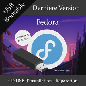 Può includere: Chiavetta USB nera con connettore bianco, con il logo Fedora in un cerchio blu. Il testo include "USB Bootable", "Dernière Version", "Compatible Pc & Mac" e "Clé USB d'Installation - Réparation". Lo sfondo è sfumato viola e blu.