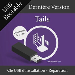 Può includere: Una chiavetta USB nera con un connettore bianco, etichettata "USB Bootable". L'immagine presenta il testo "Tails" e "Compatible Pc & Mac" su sfondo viola. È presente anche il testo "Clé USB d'Installation - Réparation".