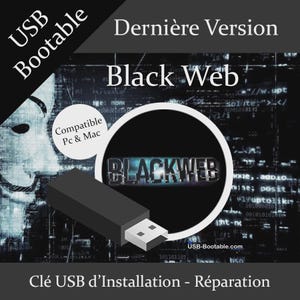 Può includere: Una chiavetta USB nera con la scritta "Black Web" e "USB Bootable". L'immagine include anche il testo "Compatible Pc & Mac" e "Clé USB d'Installation - Réparation".