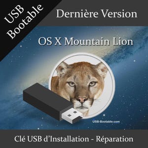 Può includere: Un'unità USB nera con un connettore bianco è posizionata di fronte a un'immagine circolare di un puma. L'immagine include anche il testo "USB Bootable", "Dernière Version" e "OS X Mountain Lion". La parte inferiore dell'immagine recita "Clé USB d'Installation - Réparation".