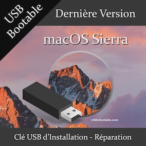 Può includere: Un'unità USB nera con un connettore bianco è mostrata su uno sfondo di una catena montuosa e un cielo rosa e viola. Il testo "macOS Sierra" è visibile, insieme a "USB Bootable" e "USB-Bootable.com". L'immagine include anche il testo "Dernière Version" e "Clé USB d'Installation - Réparation".