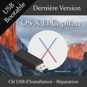 Può includere: Un'unità USB nera con un connettore bianco è raffigurata di fronte a un paesaggio montano. L'immagine include il testo "USB Bootable", "OS X El Capitan" e "Dernière Version". La parte inferiore dell'immagine recita "Clé USB d'Installation - Réparation".
