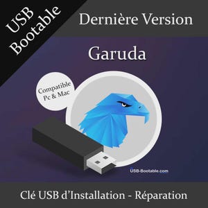 Può includere: Un'unità USB nera con un connettore bianco è mostrata su uno sfondo scuro. L'immagine include il testo "USB Bootable", "Dernière Version" e "Garuda". Un'aquila blu è in un cerchio bianco, con le parole "Compatible Pc & Mac".