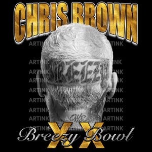 Chris Brown Breezy Bowl XX Tour T Shirt PNG Design, Bootleg Tee, Instant Download And Ready To Print, File Download 300 dpi