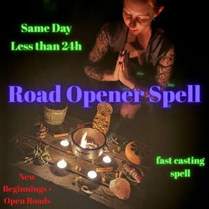 Powerful Road Opener Spell – Remove Hexes • Break Blocks • Open New Paths • Cleanse Karma • Life Shift Energy • Same Day Casting