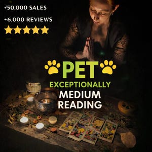 May include: A dimly lit scene featuring a woman with hands clasped in prayer, with the text "PET" and "EXCEPTIONAL MEDIUM READING". Tarot cards, candles, and a bowl of water are on a wooden surface.
