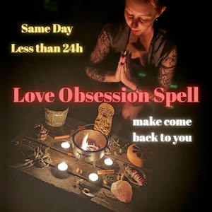 Obsession Love Spell - Spell of Obsession - love spell - Protection Spell - Powerful Black Magic Love Spell - Love Spell Ex