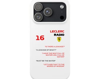 May include: White phone case featuring the number 16 in red, the words "LECLERC RADIO", and a Ferrari logo. The case includes quotes like "IS THERE A LEAKAGE?" and "LET'S ADD THAT TO THE WORDS OF WISDOM".