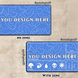 May include: Two blue rectangular playmats, each 24 inches long and 14 inches wide. One mat has a white swirl design and the text "YOU DESIGN HERE". The other mat has the same text and a zone layout.