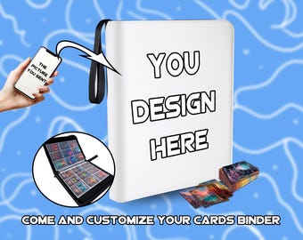 May include: A white card binder with a black carrying strap and the text YOU DESIGN HERE printed on the front. A circular inset shows the open binder filled with trading cards, and a stack of cards sits next to the closed binder.