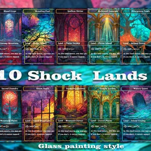 May include: Set of ten fantasy art cards with vibrant illustrations of landscapes, including a swamp, forest, and mountain. The cards are labeled with text such as "Blood Crypt" and "Sacred Foundry". The text "10 Shock Lands" and "Glass painting style" are also visible.