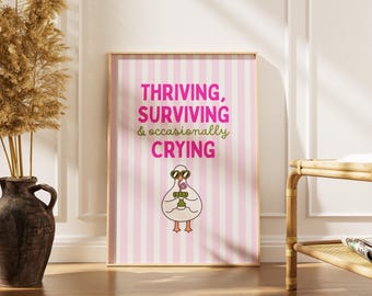 Thriving Surviving Crying Wall Art, Funny Mental Health Quote, Dorm & Home Office Decor, Silly Goose Poster, Pastel Pink Stripe Wall Art