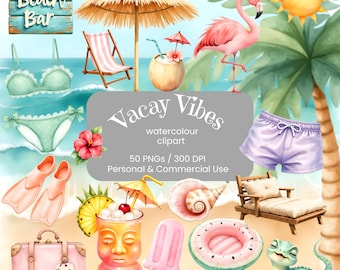 Vacay Vibes Watercolour Clipart | 50 PNG | Tropical Summer Beach Holiday Bundle |  Clipart for Girls Trip | Island Vacation | Commercial Use