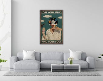 Lose Your Mind Find Your Soul Wall Art, Lose Your Mind Find Your Soul  Vintage Poster, Girl Drink Wine with Musical Record Head Poster