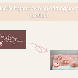 May include: The image shows a logo design for a bakery, "Bakery Petite Crumb", with a watercolor-style macaron illustration. The text "Make it your own by adding your product" is at the top. A pink arrow points to a mock-up of the logo on a surface with macarons.
