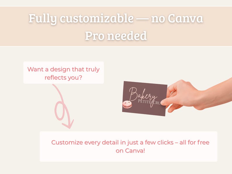 May include: A business card held by a hand, featuring the text "Bakery PETITE CRU" and a macaron illustration. The image promotes customizable designs on Canva, with text stating "Fully customizable - no Canva Pro needed."