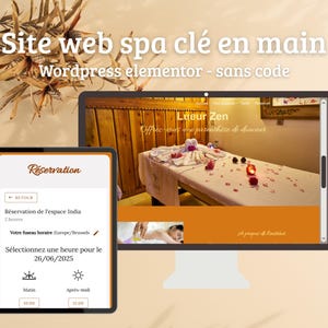Könnte beinhalten: Ein Bildschirm und ein Tablet zeigen ein Spa-Website-Design. Der Text lautet "Site web spa clé en main" und "Wordpress elementor - sans code". Das Tablet zeigt ein Reservierungsformular. Der Hintergrund ist hellbeige mit getrockneten Blumen.