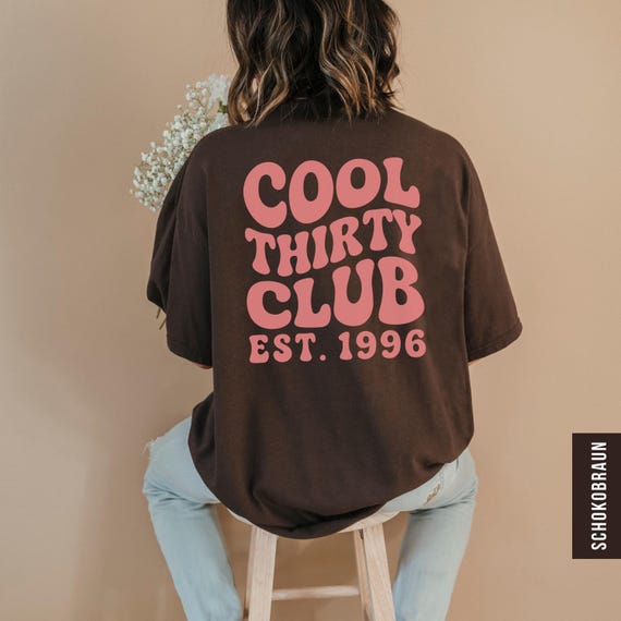 Cool Thirty Club Shirt, Personalisiertes 30. Geburtstag Est 1996 T-Shirt, 30 Jahre Geburtstag Outfit, Geschenk für Männer und Frauen, Y2K