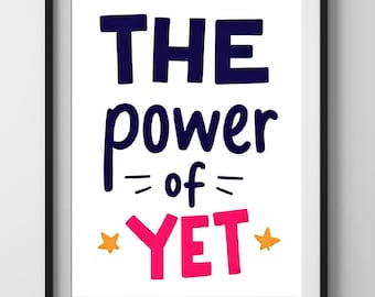 The Power of Yet digital printable