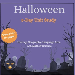 Könnte beinhalten: Ein lila Halloween-Grafik mit dem Titel "Halloween" in Weiß. Es steht auch "5-Day Unit Study" und enthält die Fächer: Geschichte, Geografie, Sprachkunst, Kunst, Mathematik und Naturwissenschaften. Ein Kürbis und Grabsteine sind im Bild.