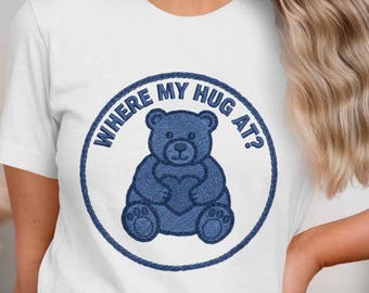 Where My Hug At? Bear Graphic T-Shirt