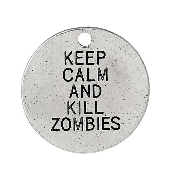 Pièce de 20mm 1 Zombie charme antique Silver citation charme Zombie pendentif Keep Calm and Kill Zombies