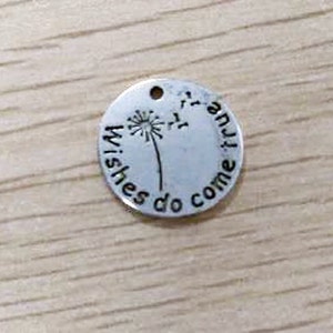 Quote Charms Antiqued Silver Word Charms Wishes Do Come True Dandelion Charms Circle Charms Stamped 4 pieces