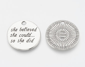 Quote Charms Antiqued Silver Word Charm Word Pendant She Believed She Could So She Did Charm Silver Quote Charm 22mm
