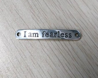 Quote Connectors-Word Connectors- I Am Fearless Word Bands-Quote Pendants-4 pieces Antiqued Silver