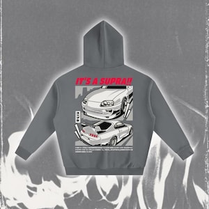 Toyota Supra MK4 Hoodie, Oversized JDM Car Hoodie, 90s Supra Streetwear, IT’S A SUPRA Back Print Jumper, Car Guy Gift, 2JZ Hoodie