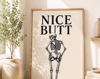 Nice Butt Skeleton Print, Funny Bathroom Wall Art, Gothic Bathroom Decor, Dark Humour Poster, Guest Bathroom Print, A4 A3 Wall Art