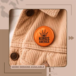 No Kings In America Pin Button Set, Protest Anti Ice Out Fascism Pinback, Resist Activist Political Sign Patch, UV Resistant Badge (3 Sizes)