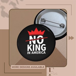 No Kings In America Pin Button Set, Protest Anti Ice Out Pinback, Resist Activist Political Patch, Human Rights UV Resistant Badge (3 Sizes)