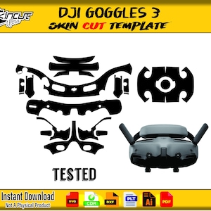 May include: A black skin cut template for DJI Goggles 3, with various cut-out shapes and a gray drone-like device. The word "TESTED" is below the template. The image also includes the text "Instant Download" and file type icons.