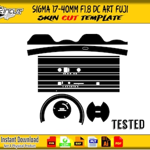 May include: A black and white skin cut template for a Sigma 17-40mm F1.8 DC Art Fuji lens. The design features various cut-out shapes and the word "TESTED". The image also includes the text "Instant Download" and file type icons.