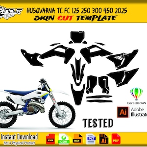 Puede incluir: Una moto de cross Husqvarna TC FC 125 250 300 450 2025 blanca y azul con una plantilla de corte de piel negra. La imagen incluye el texto "SKINCUT Ultra", "SKIN CUT TEMPLATE" y "TESTED". También incluye "Descarga instantánea, no un producto físico".