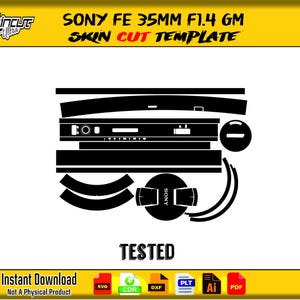 May include: Black and white skin cut template for a Sony FE 35mm F1.4 GM camera. The image includes the text "SONY FE 35MM F1.4 GM SKIN CUT TEMPLATE" and "TESTED". Also includes the text "Instant Download Not A Physical Product".