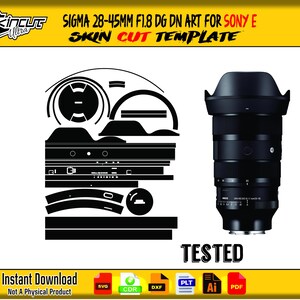May include: A black lens and a black and white skin cut template for a Sigma 28-45mm F1.8 DG DN Art lens for Sony E mount cameras. The image includes the text "SKINCUT Ultra", "SKIN CUT TEMPLATE", and "TESTED".