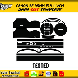 May include: Black and white skin cut template for a Canon RF 35mm F1.4 L VCM lens. The template includes various shapes and outlines for precise cutting. The word "TESTED" is displayed. The image also includes the text "Instant Download" and file type icons.