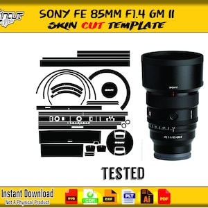 May include: A black Sony FE 85mm F1.4 GM II lens next to a black and white skin cut template. The template includes various shapes and outlines. The text "TESTED" is below the template. The image also includes the text "Instant Download Not A Physical Product".