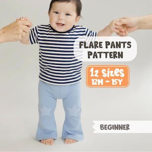 May include: A baby wearing light blue flare pants with star accents and a navy and white striped shirt. The image includes text that reads "FLARE PANTS PATTERN", "12 Sizes 12M - 15Y", and "BEGINNER".