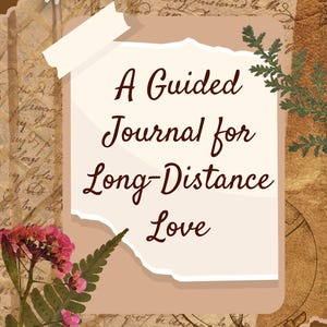Un diario guiado para el amor a distancia