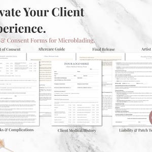 Peut inclure: Ensemble de formulaires de consentement et d'admission pour le microblading, comprenant une d&eacute;claration de consentement, un guide de soins post-traitement, une fiche m&eacute;dicale du client, une d&eacute;charge finale et un journal de l'artiste. Le texte "Elevate Your Client Experience" est en haut.