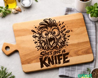 She's Got a Knife SVG, Funny Chicken Cutting Board Design, Kitchen Humor Laser Engraving File, PNG, PDF,Eps,AiJpg
