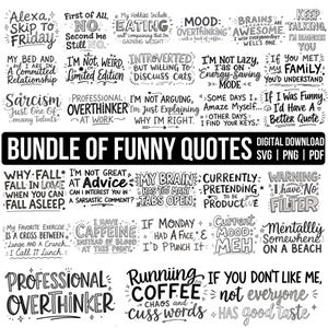 Op de afbeelding: Een digitale download grafische bundel met tal van grappige citaten in een handgeschreven stijl. De citaten behandelen verschillende thema's, waaronder sarcasme, introversie en overdenken. De bundel bevat SVG-, PNG- en PDF-formaten.