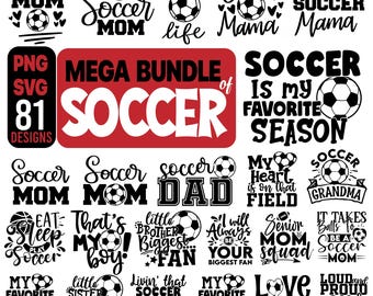 Soccer SVG Bundle, 81 Soccer Mom Dad Family Quotes, Football PNG Cut Files, Cricut Sports Shirt Designs