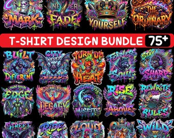 75+ Graffiti T-Shirt Design PNG Bundle, Motivational Streetwear Typography, Urban Sublimation Graphics